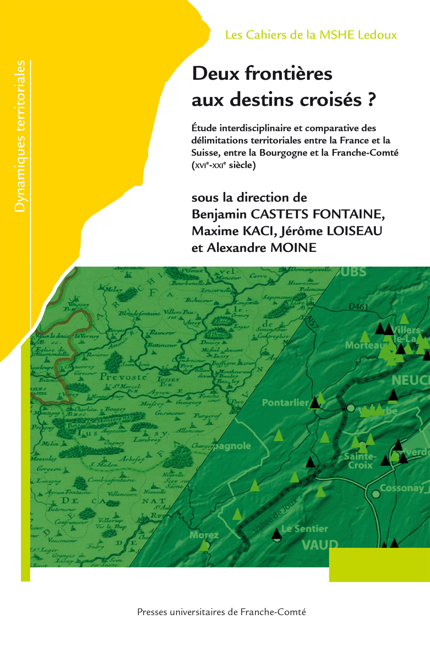 DEUX FRONTIERES AUX DESTINS CROISES ?. ETUDE INTERDISCIPLINAIRE ET CO MPARA