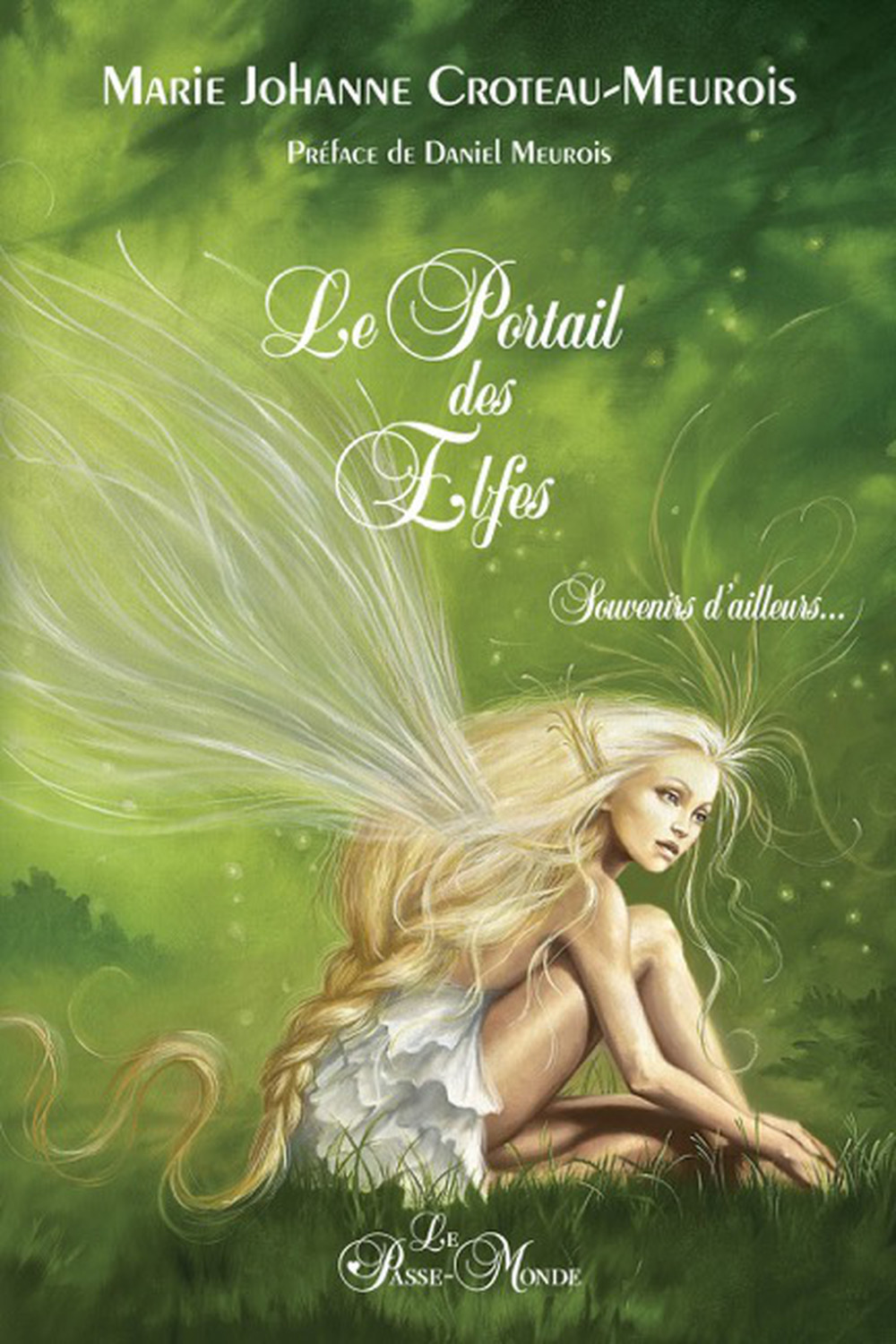 PORTAIL DES ELFES - SOUVENIRS D´AILLEURS...
