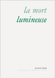 MORT LUMINEUSE (LA)