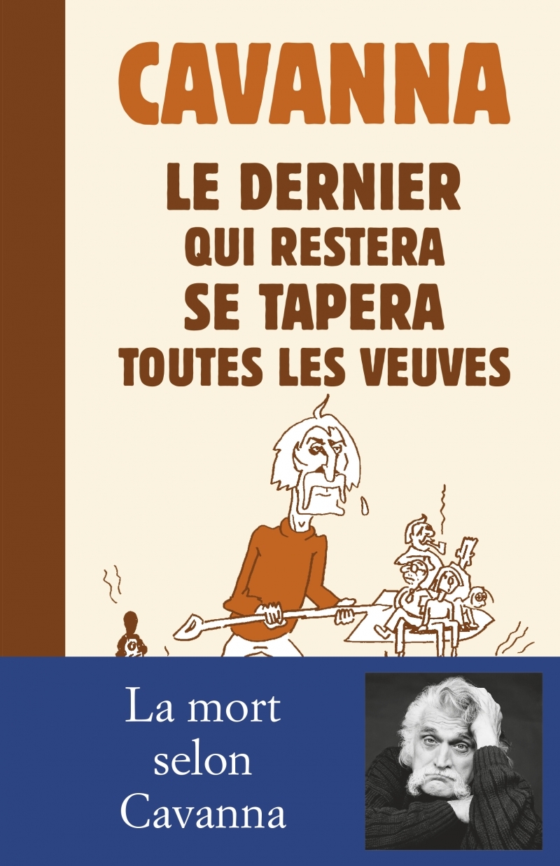 DERNIER QUI RESTERA SE TAPERA TOUTES LES VEUVES