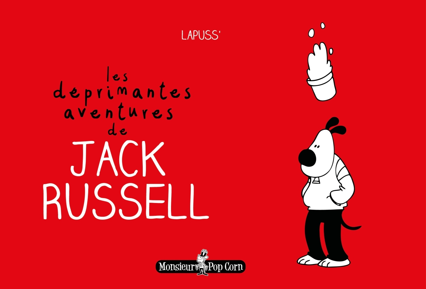 DEPRIMANTES AVENTURES DE JACK RUSSEL