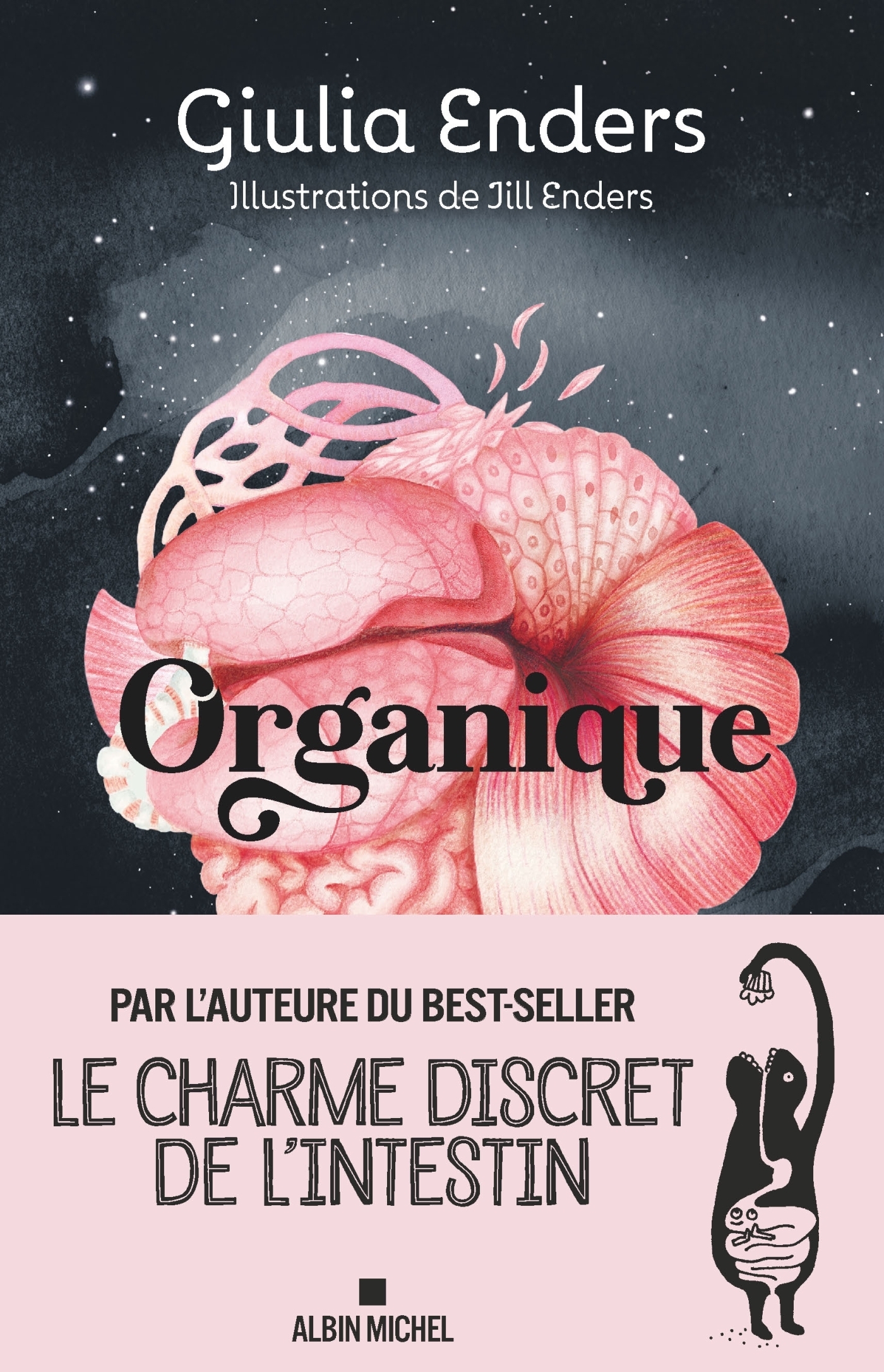 ORGANIQUE - PAR L´AUTRICE DU BEST-SELLER LE CHARME DISCRET DE L´INTESTIN
