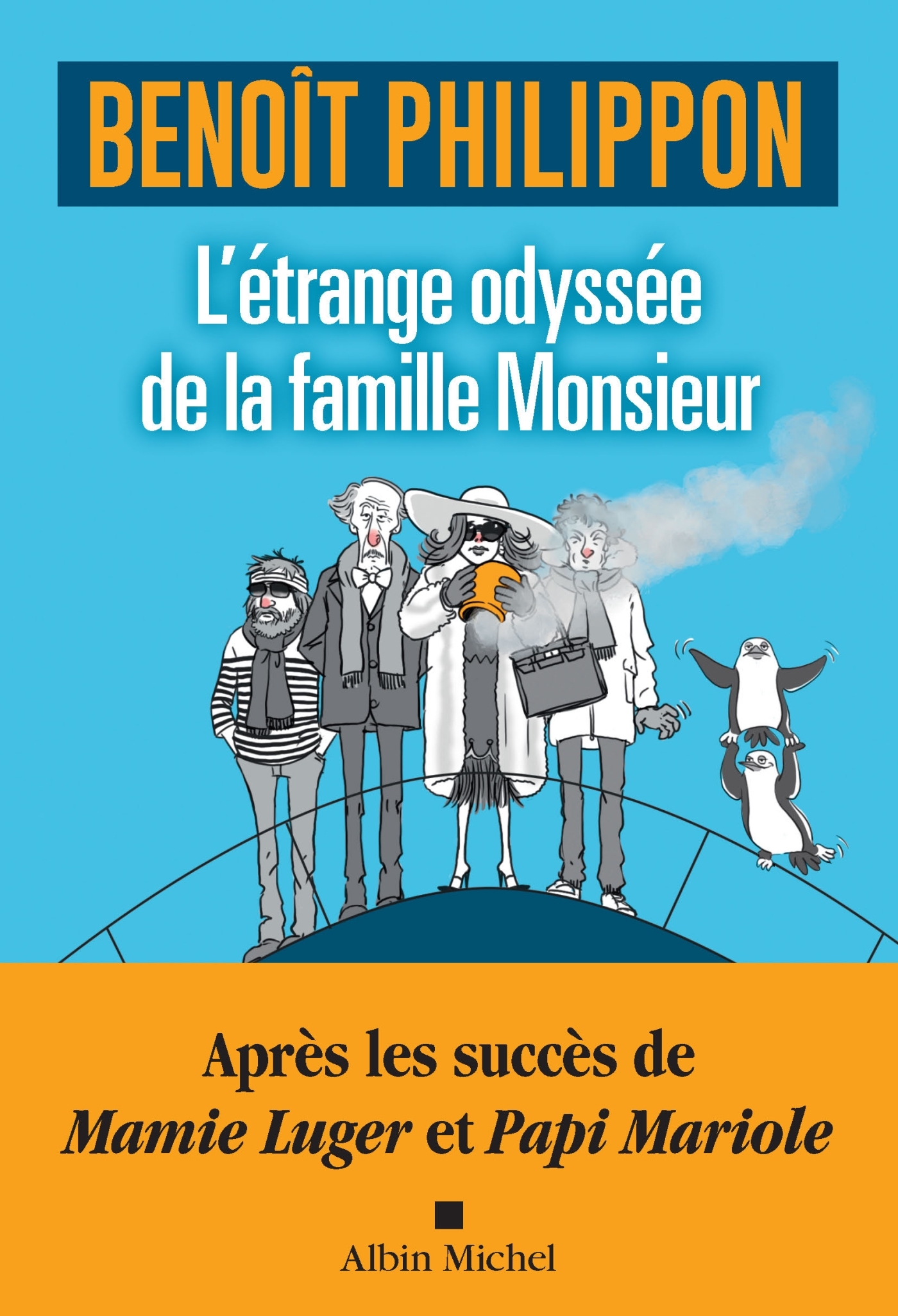 L´ETRANGE ODYSSEE DE LA FAMILLE MONSIEUR
