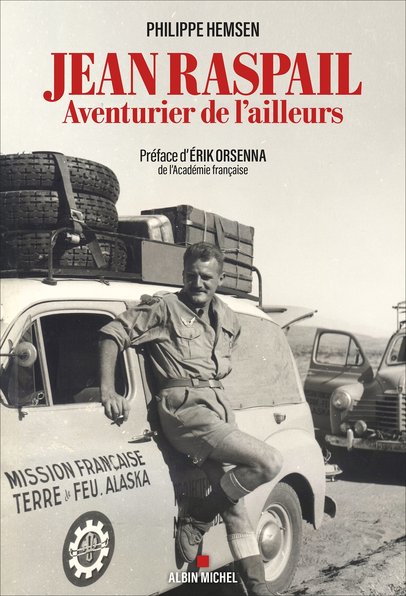 JEAN RASPAIL, AVENTURIER DE L´AILLEURS