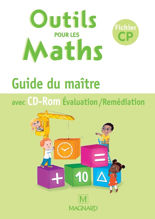 OUTILS POUR LES MATHS CP GUIDE DU MAITRE AVEC CD ROM
