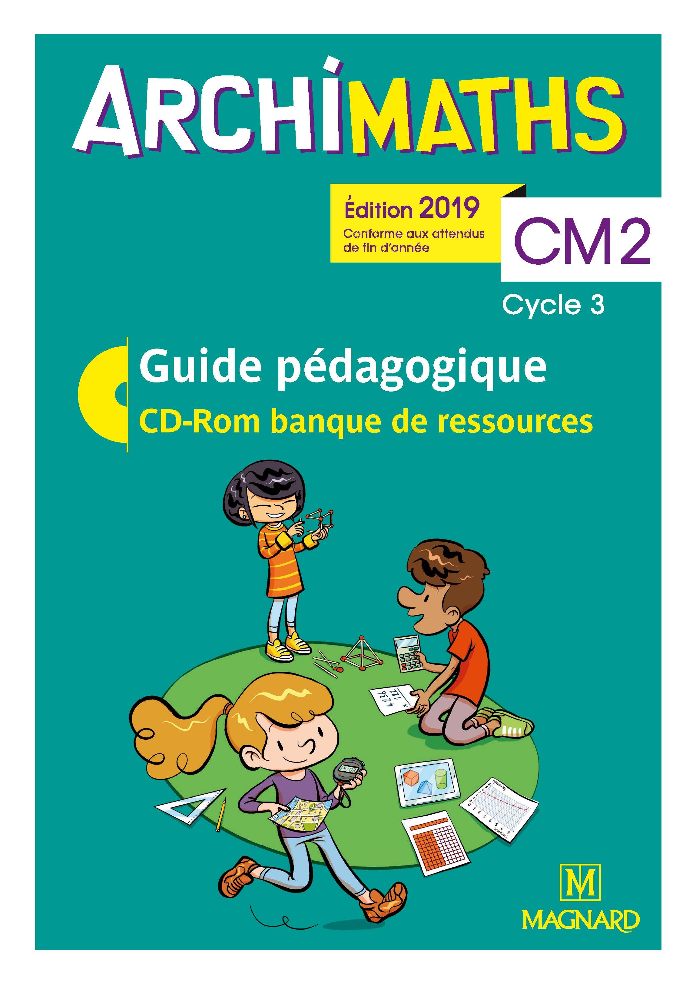ARCHIMATHS CM2 2019 - GUIDE PEDAGOGIQUE AVEC CD-ROM BANQUE DE RESSOURCES