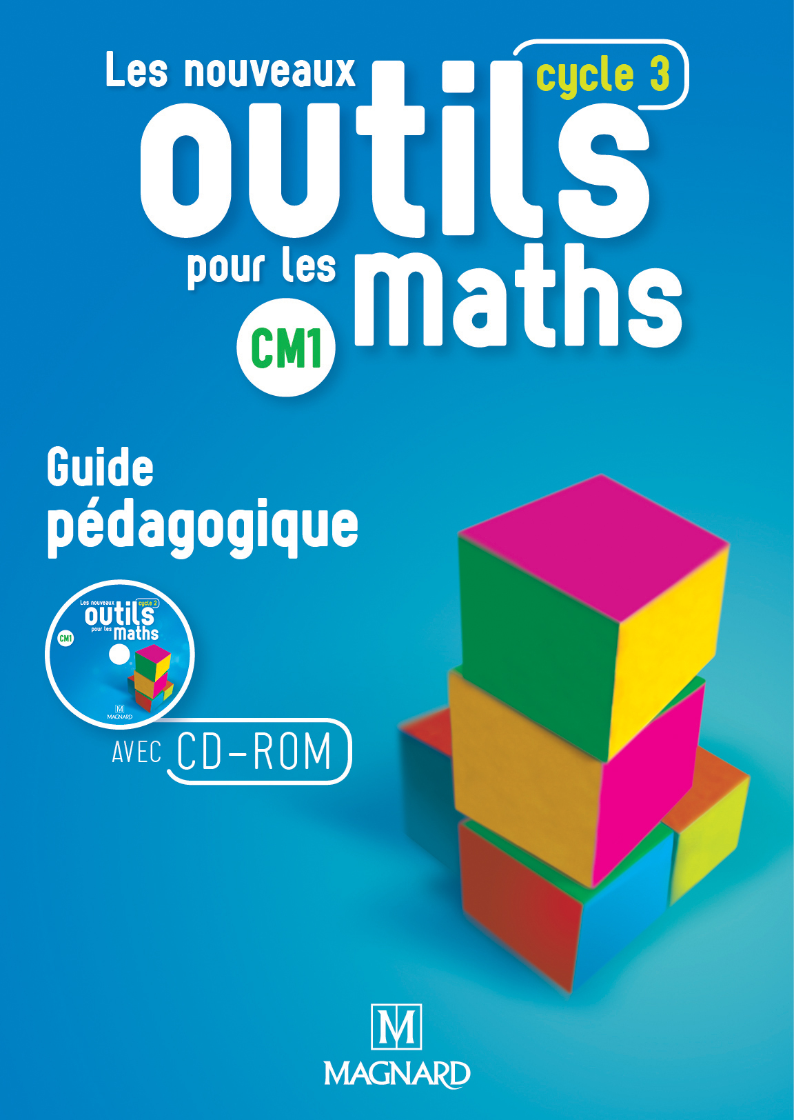 NOUVEAUX OUTILS POUR LES MATHS CM1 GUIDE PEDAGOGIQUE AVEC LE CD ROM ED. 2016