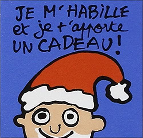 JE M'HABILLE JE TE PORTE UN CADEAU