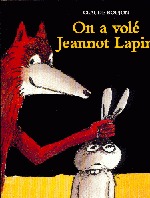 ON A VOLE JEANNOT LAPIN