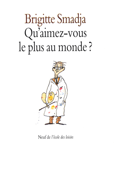 QU'AIMEZ VOUS LE PLUS AU MONDE