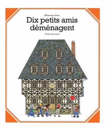 DIX PETITS AMIS DEMENAGENT