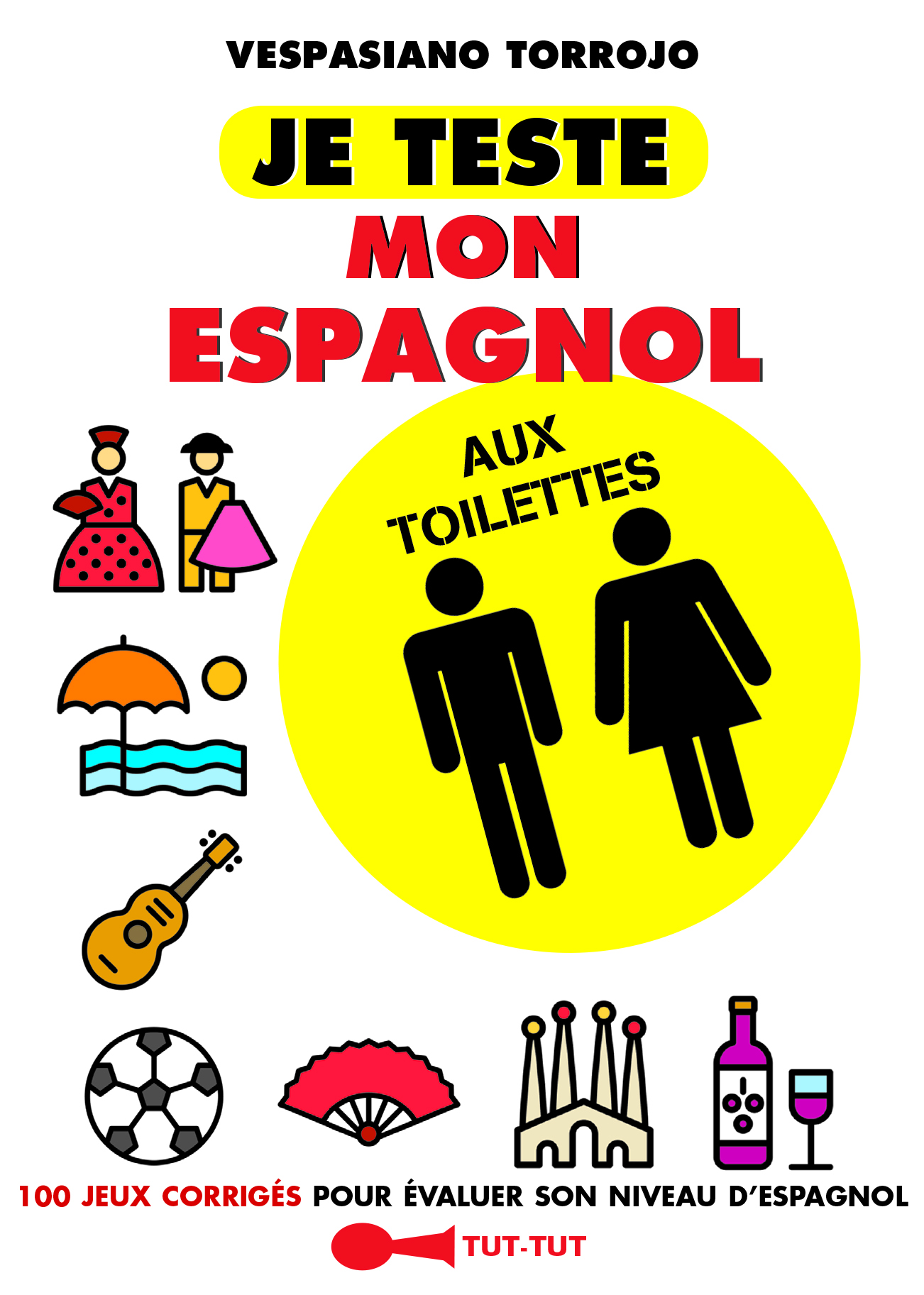 JE TESTE MON ESPAGNOL AUX TOILETTES