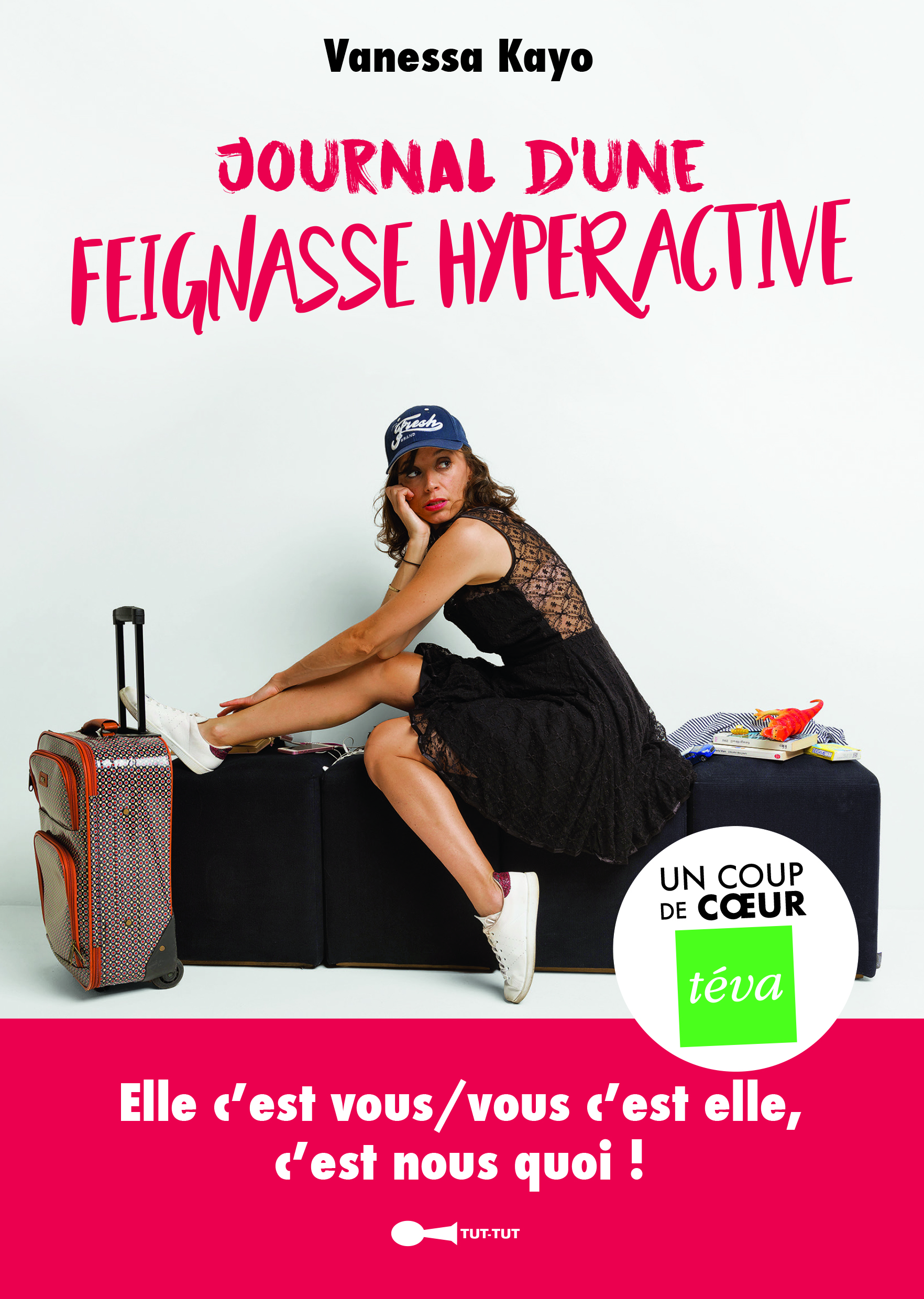 JOURNAL D´ UNE FEIGNASSE HYPERACTIVE