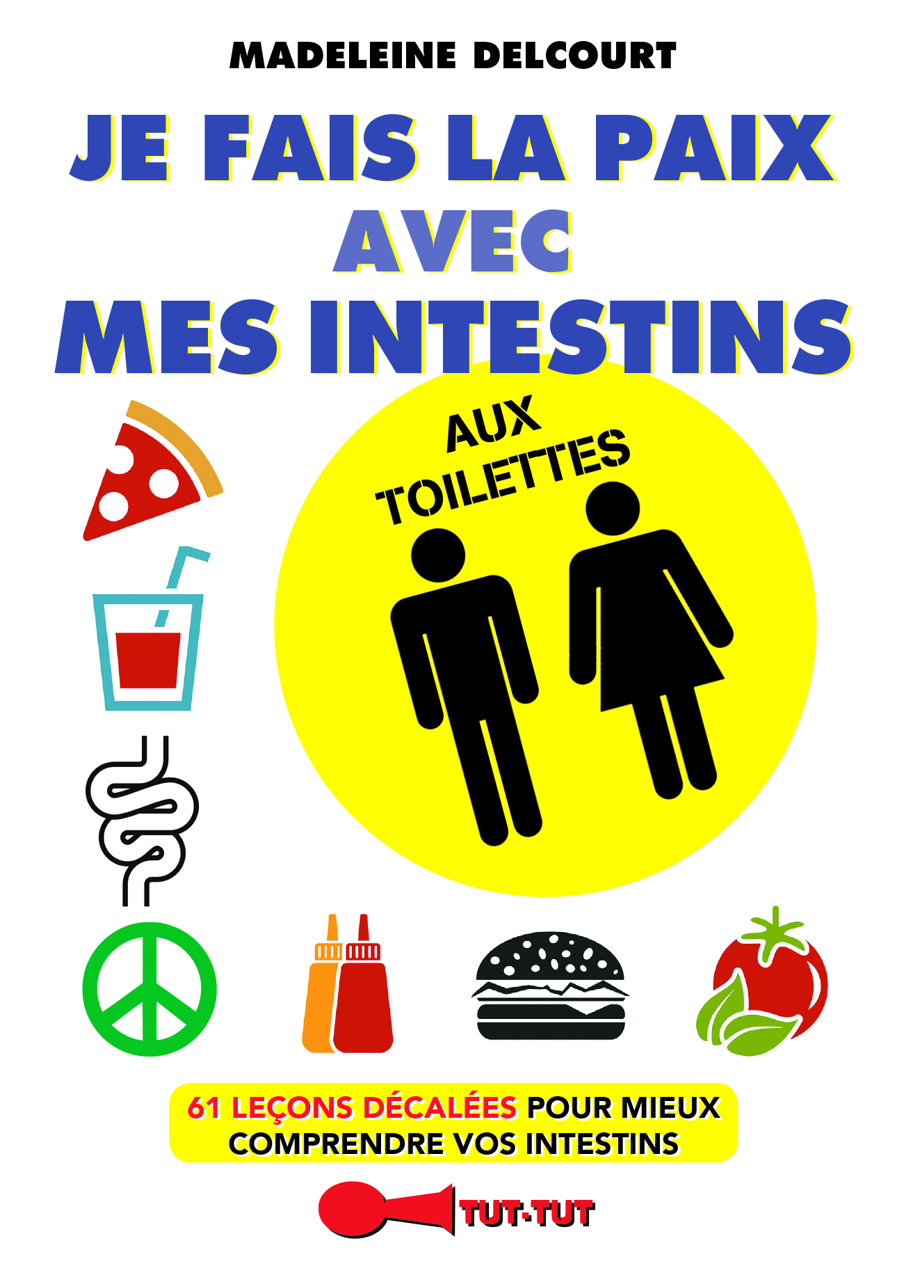 JE FAIS LA PAIX AVEC MES INTESTINS AUX TOILETTES