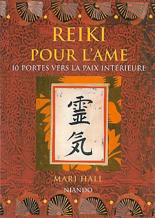 REIKI POUR L'AME - 10 PORTES VERS LA PAIX INTERIEURE