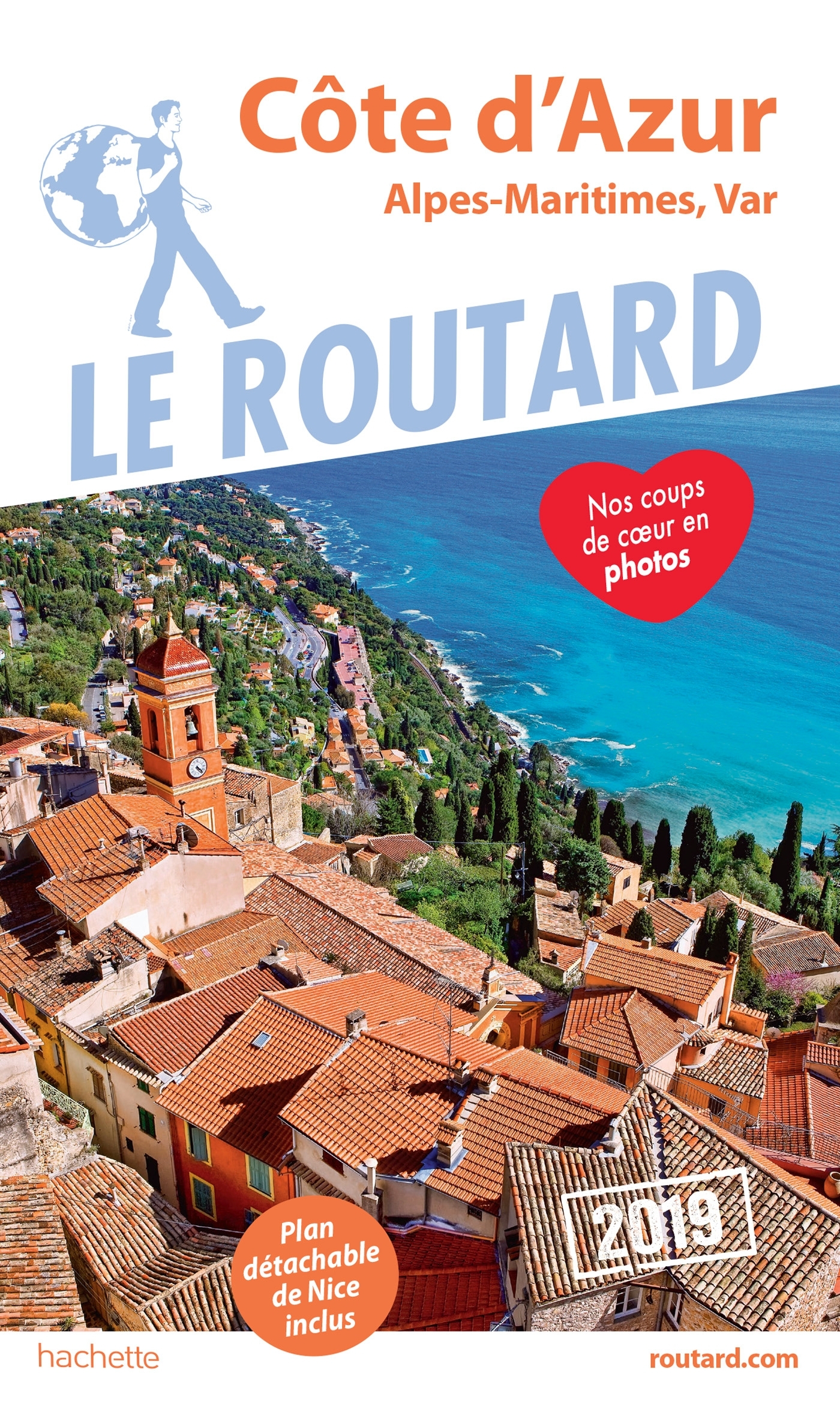 GUIDE DU ROUTARD COTE D´AZUR 2019 - (ALPES-MARITIMES, VAR)