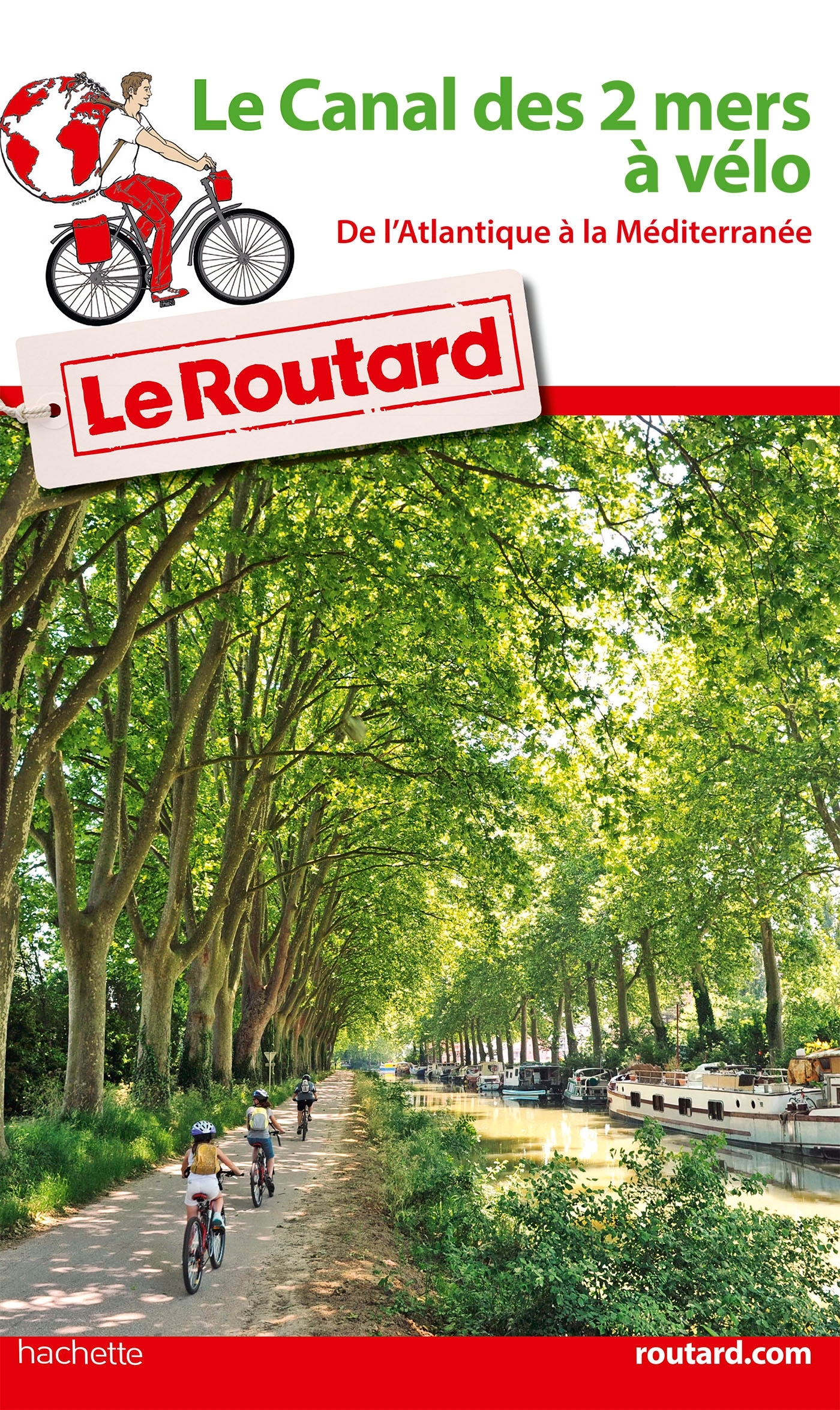 GUIDE DU ROUTARD CANAL DES DEUX MERS A VELO