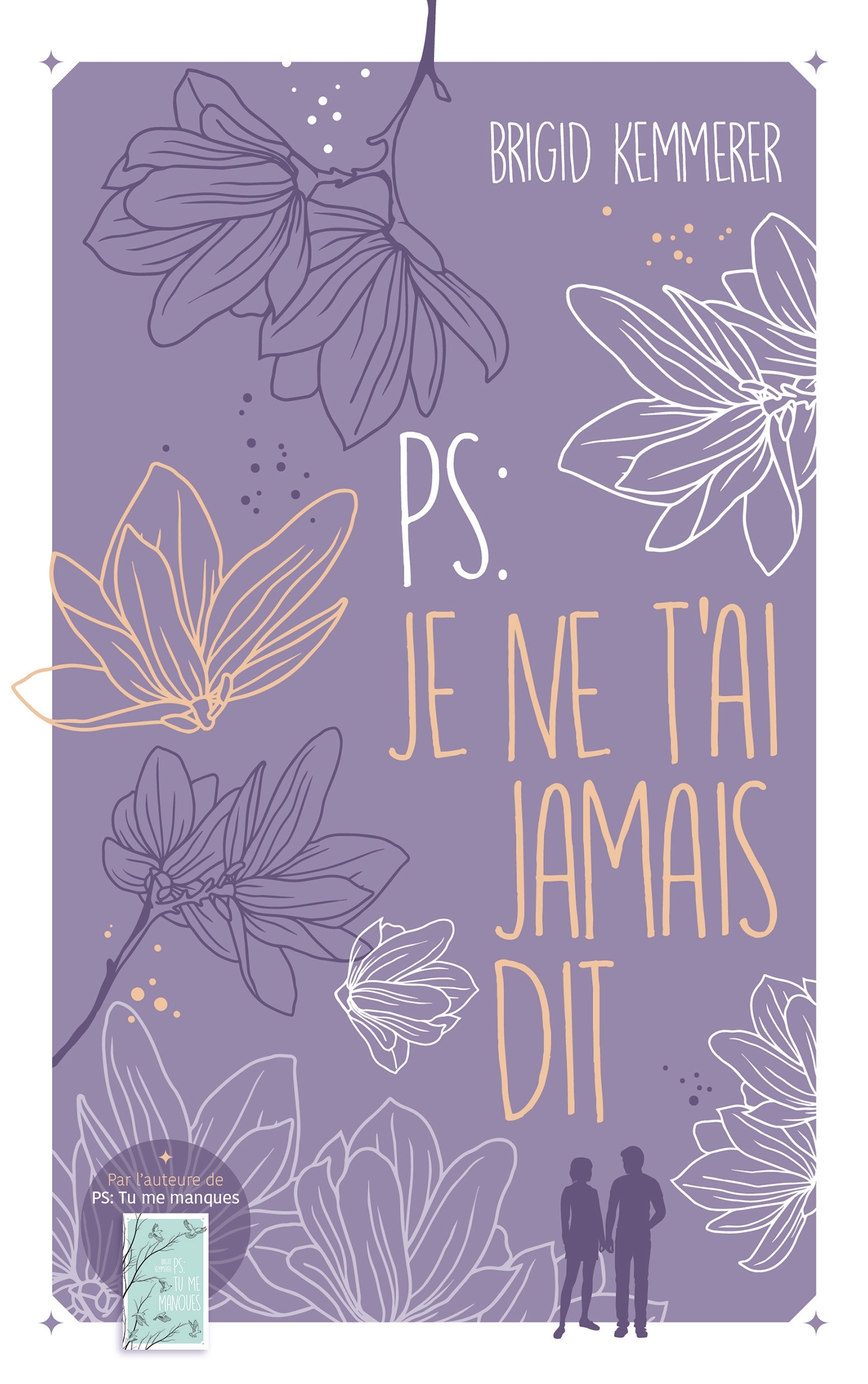 PS : TU ME MANQUES - T02 - P.-S. : JE NE T´AI JAMAIS DIT