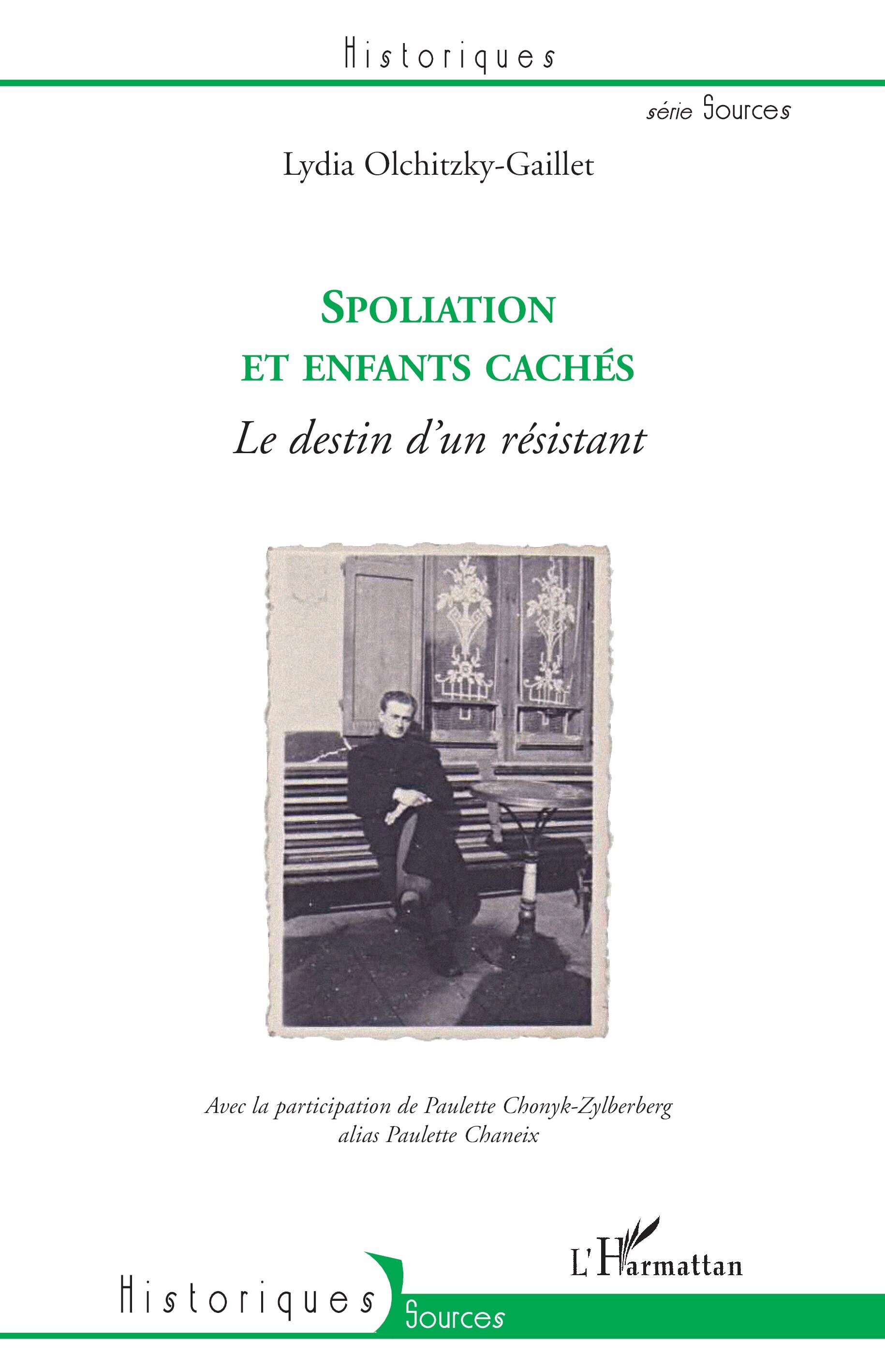 SPOLIATION ET ENFANTS CACHES LE DESTIN D´UN RESISTANT