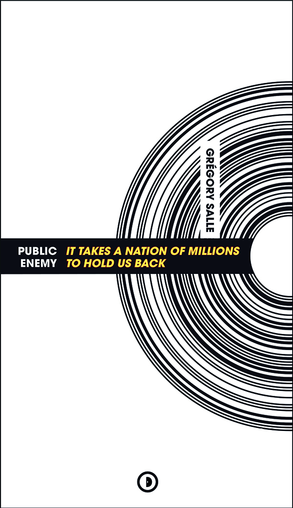 PUBLIC ENEMY : IT TAKES A NATION OF MILLIONS TO HOLD US BACK