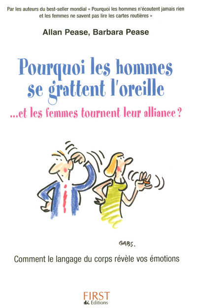 POURQUOI LES HOMMES SE GRATTENT L´OREILLE ... ET LES FEMMES TOURNENT LEUR ALLIANCE ? GRAND FORMAT