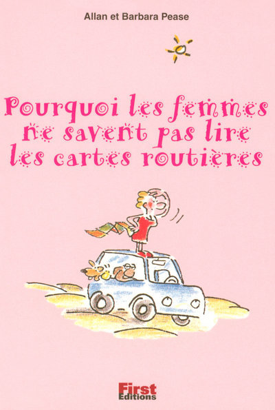 POURQUOI LES FEMMES NE SAVENT PAS LIRE LES CARTES ROUTIERES PETIT LIVRE