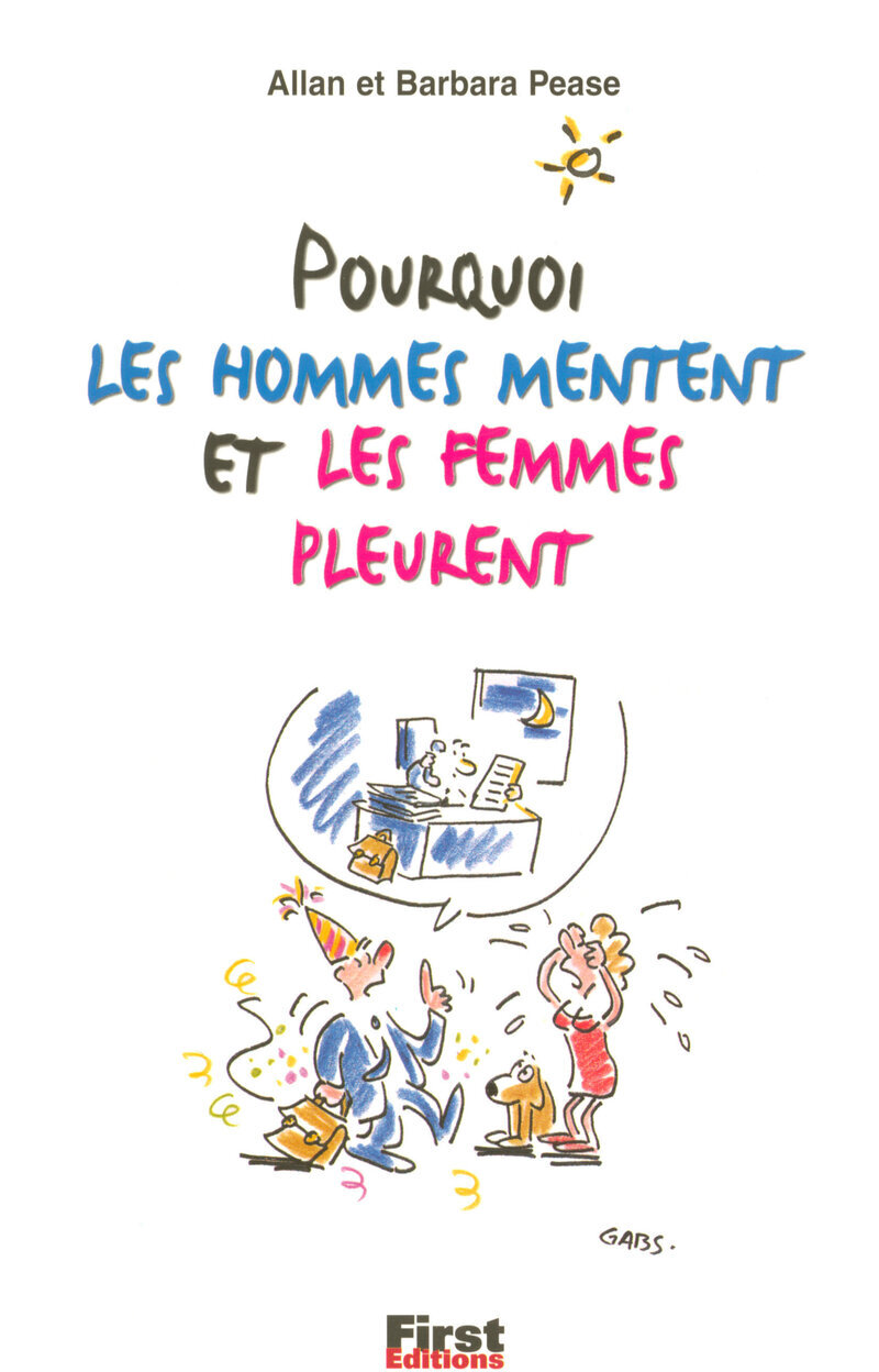 POURQUOI LES HOMMES MENTENT ET LES FEMMES PLEURENT