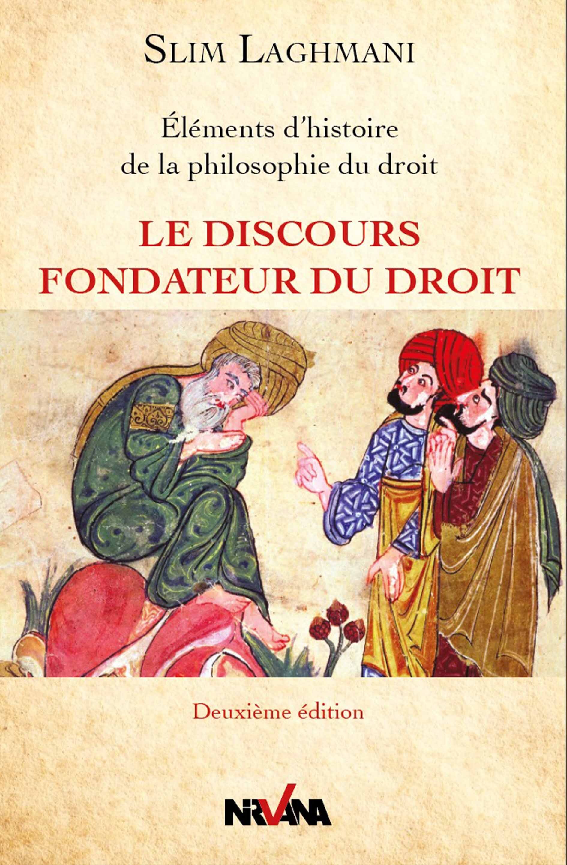 LE DISCOURS FONDATEUR DU DROIT - ELEMENTS D´HISTOIRE DE LA PHILOSOPHIE DU DROIT