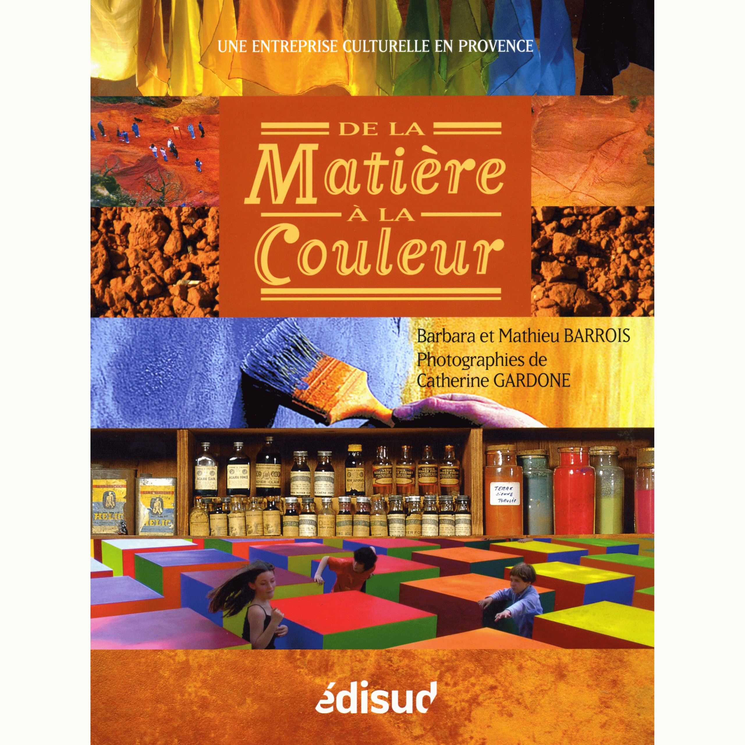 DE LA MATIERE A LA COULEUR