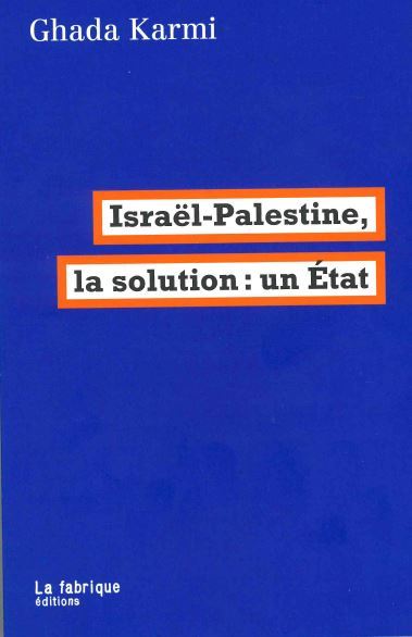ISRAEL-PALESTINE, LA SOLUTION : UN ETAT - TRADUIT DE L ANGLAIS PAR ERIC HAZ
