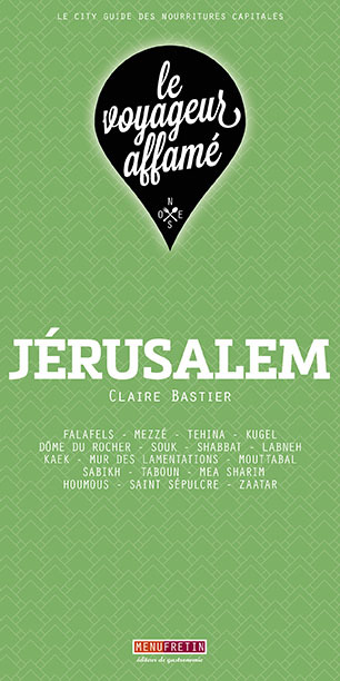 VOYAGEUR AFFAME - JERUSALEM