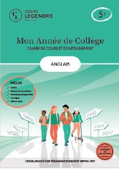 MON ANNEE DE COLLEGE - 5EME ANGLAIS-CAHIER DE COURS ET D´ENTRAINEMENT - COURS FICHES DE SYNTHESE E