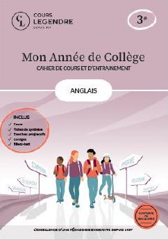 MON ANNEE DE COLLEGE - 3EME ANGLAIS-CAHIER DE COURS ET D´ENTRAINEMENT - COURS FICHES DE SYNTHESE E