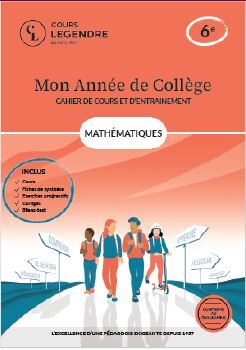 MON ANNEE DE COLLEGE - 6EME MATHEMATIQUES-CAHIER DE COURS ET D´ENTRAINEMENT - COURS FICHES DE SYNTH