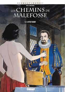 CHEMINS DE MALEFOSSE - TOME 02