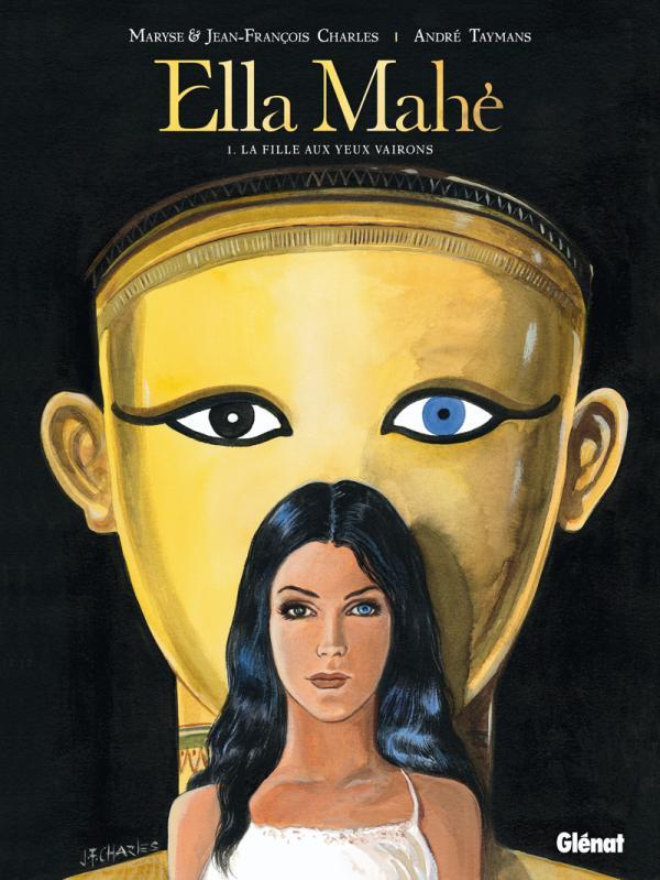 ELLA MAHE - T 1 - FILLE AUX YEUX VAIRONS