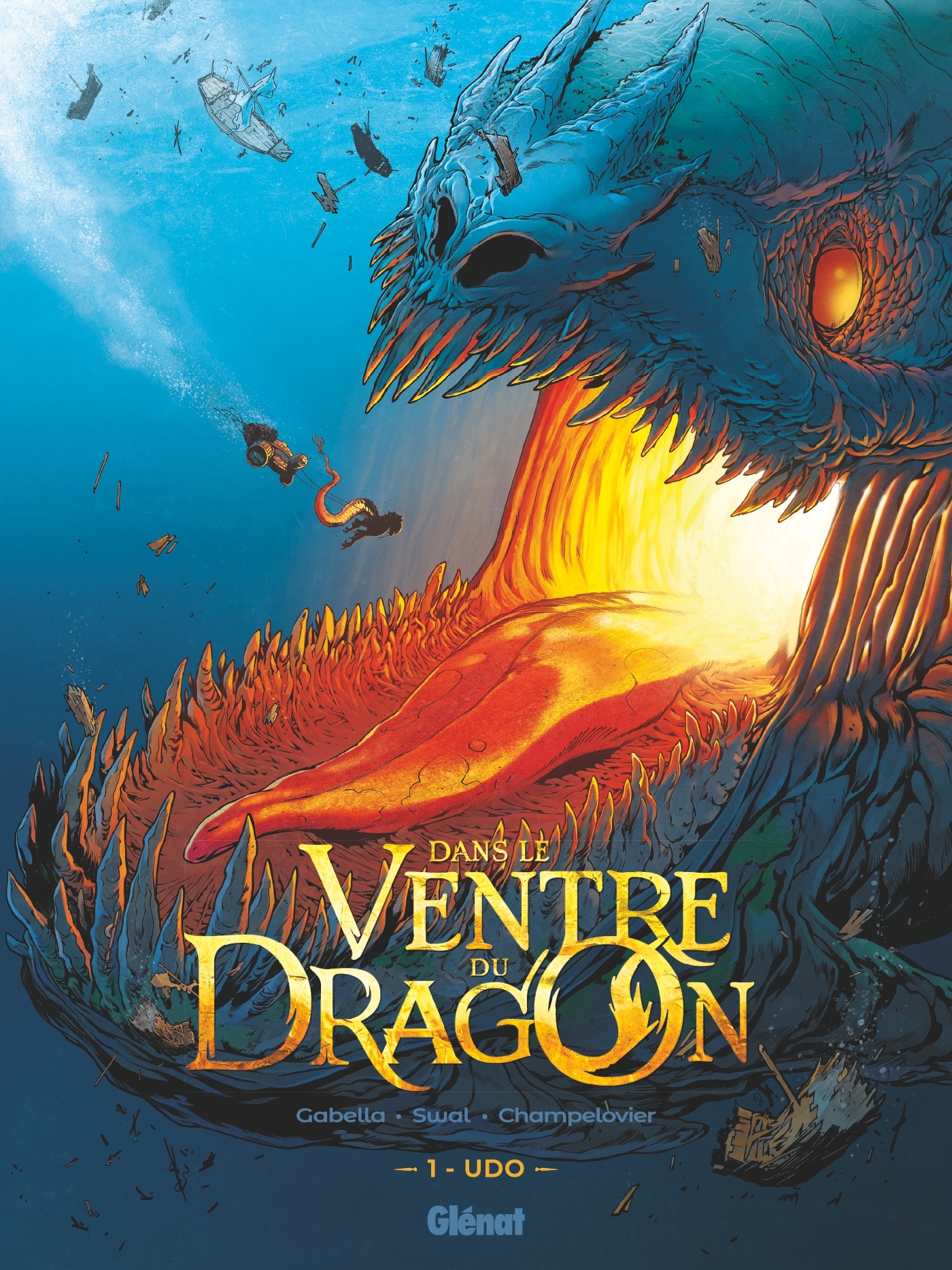 DANS LE VENTRE DU DRAGON - TOME 01 - UDO