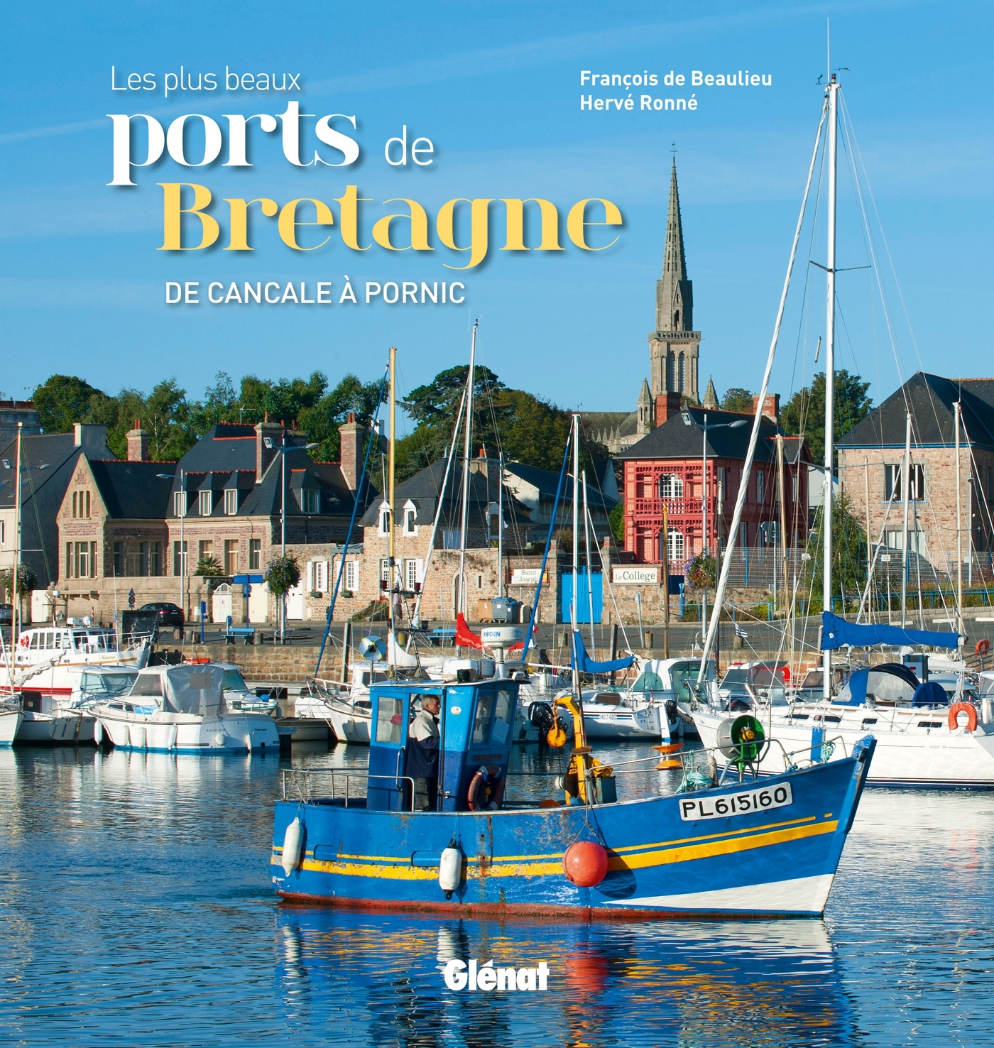 PLUS BEAUX PORTS DE BRETAGNE - DE CANCALE A PORNIC