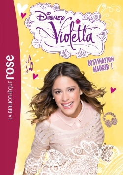 VIOLETTA 17 - DESTINATION MADRID !