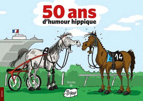 50 ANS D HUMOUR HIPPIQUE