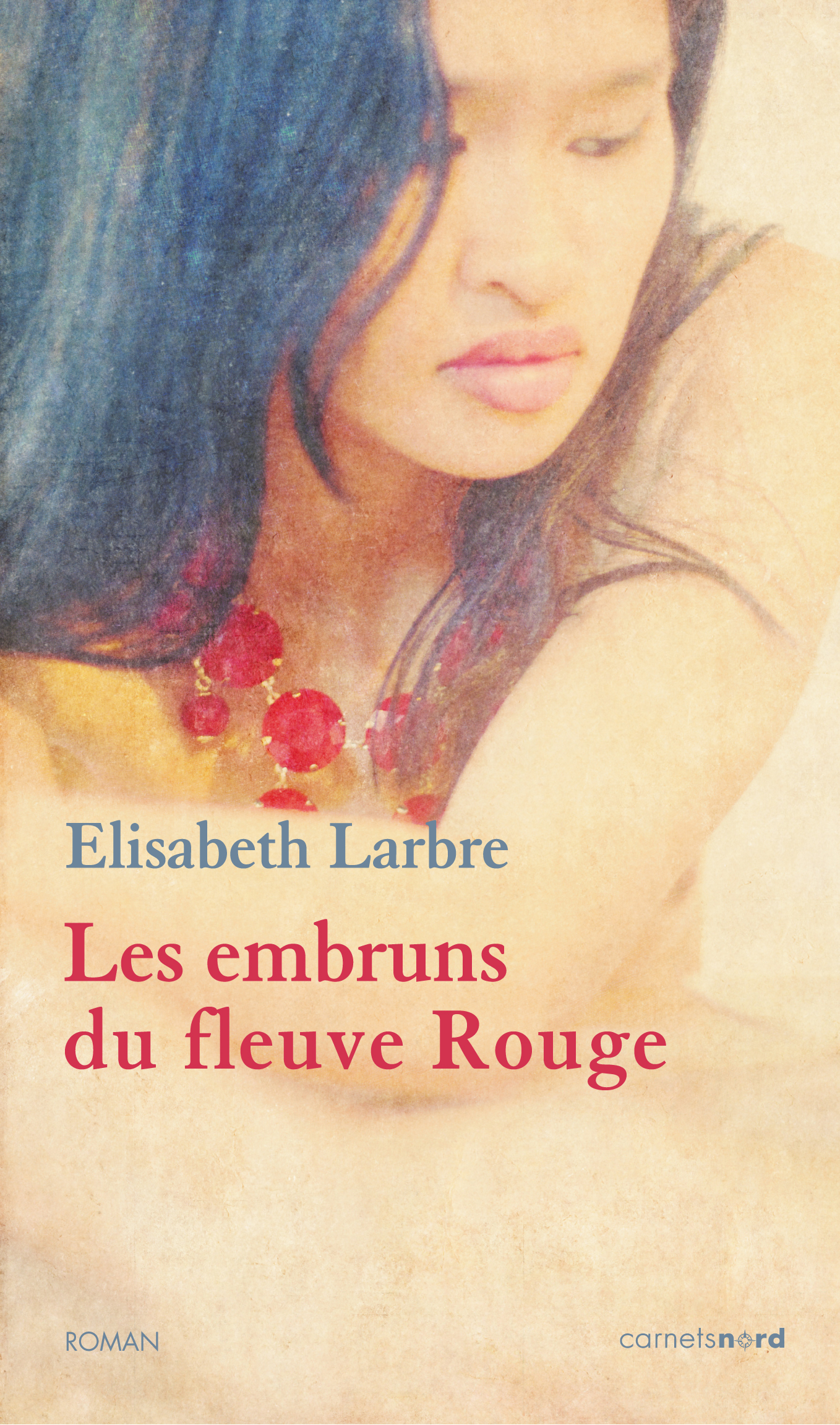EMBRUNS DU FLEUVE ROUGE