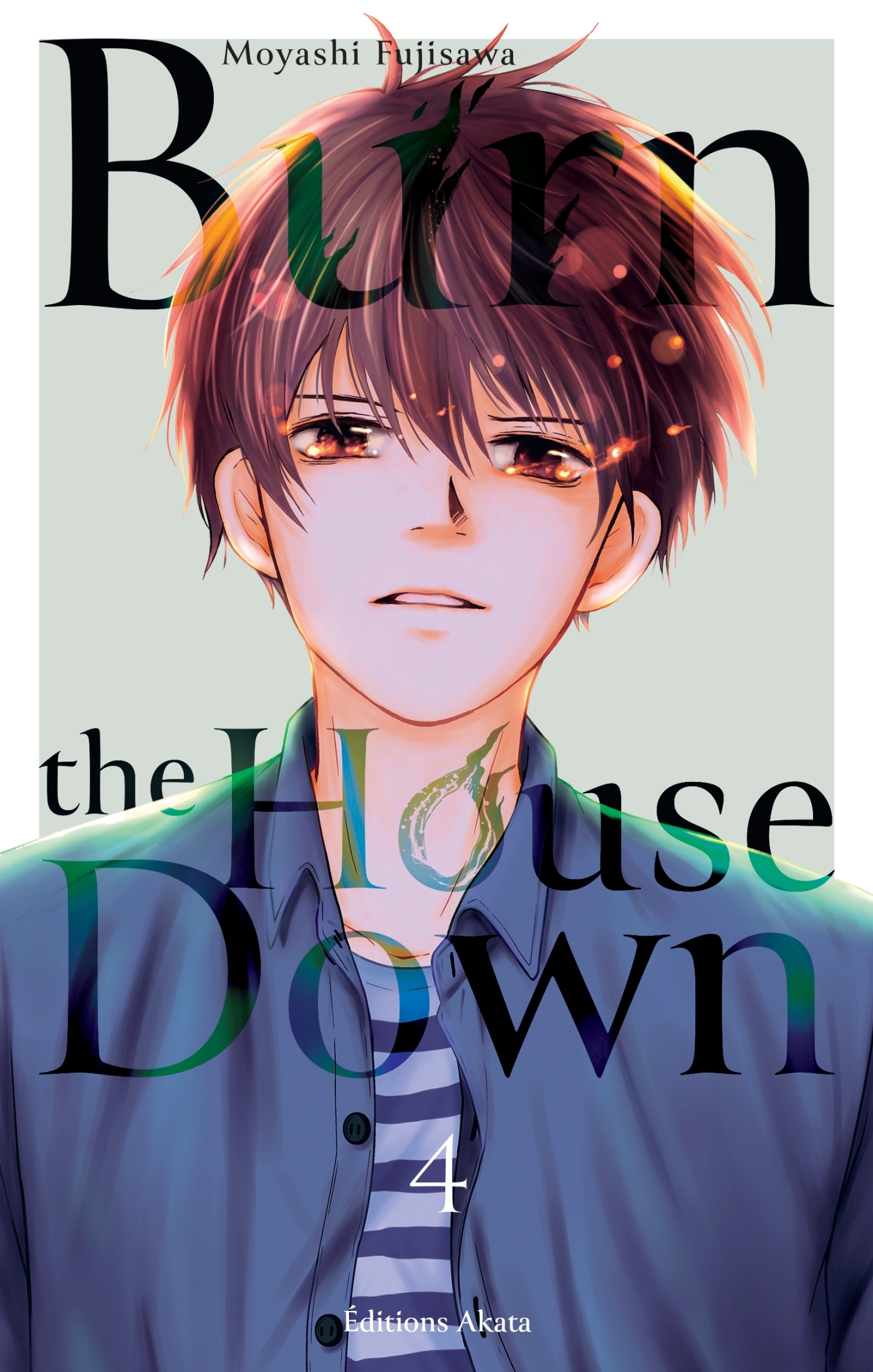 BURN THE HOUSE DOWN - TOME 4 (VF)
