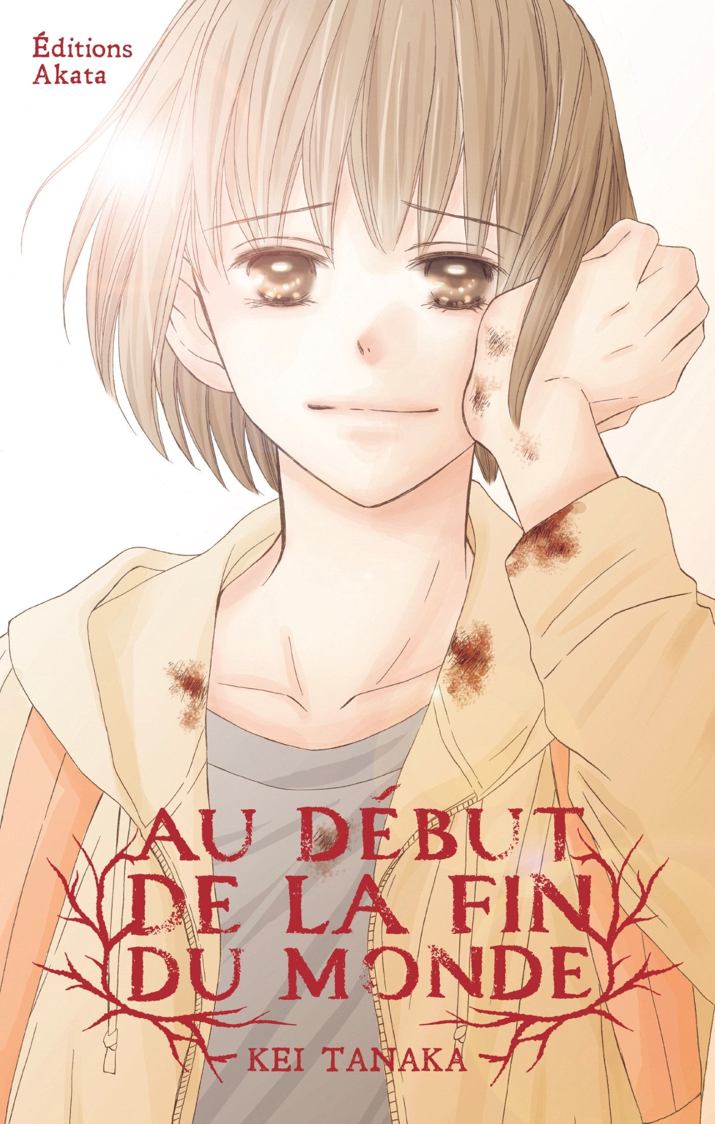 AU DEBUT DE LA FIN DU MONDE