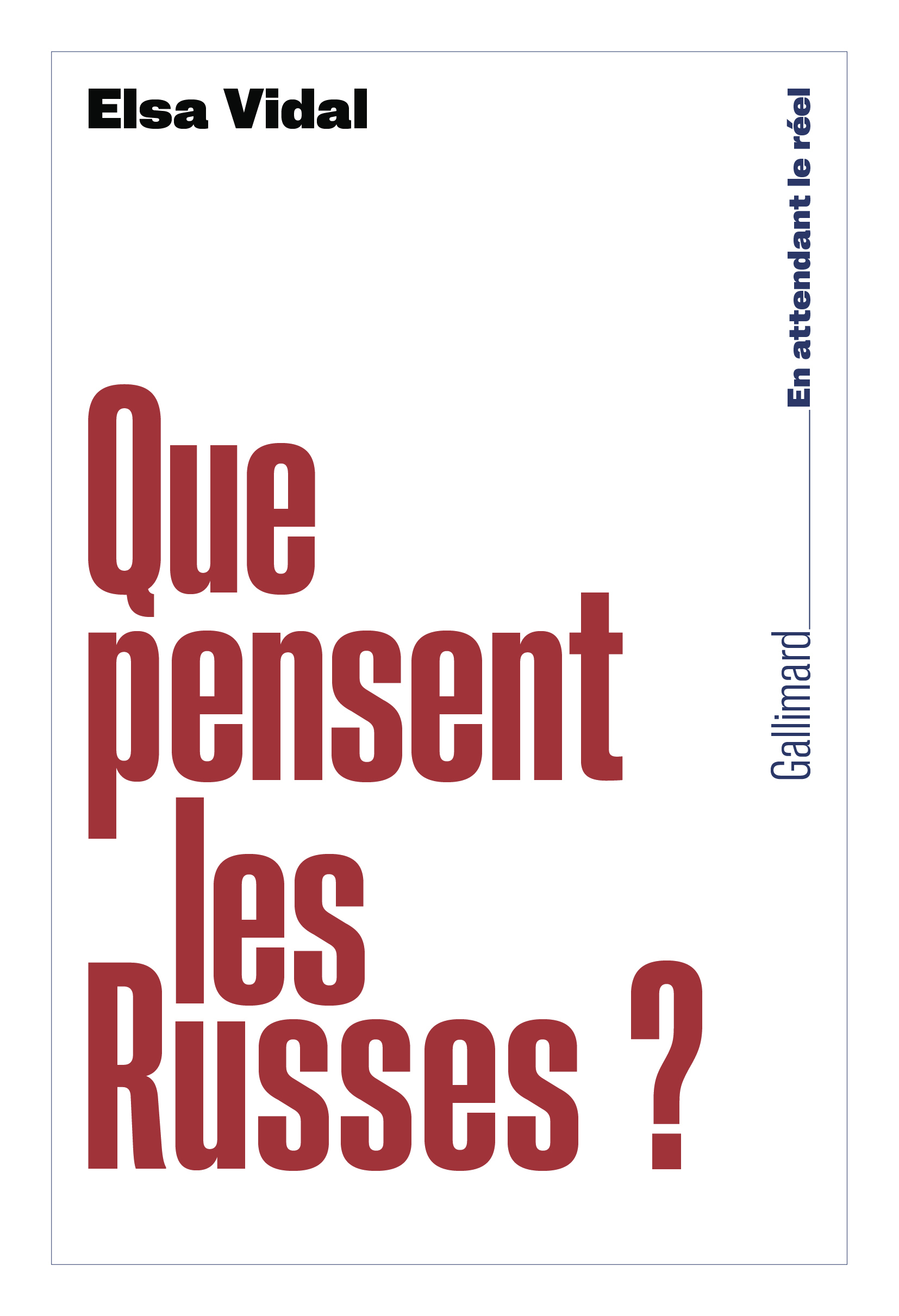 QUE PENSENT LES RUSSES ?