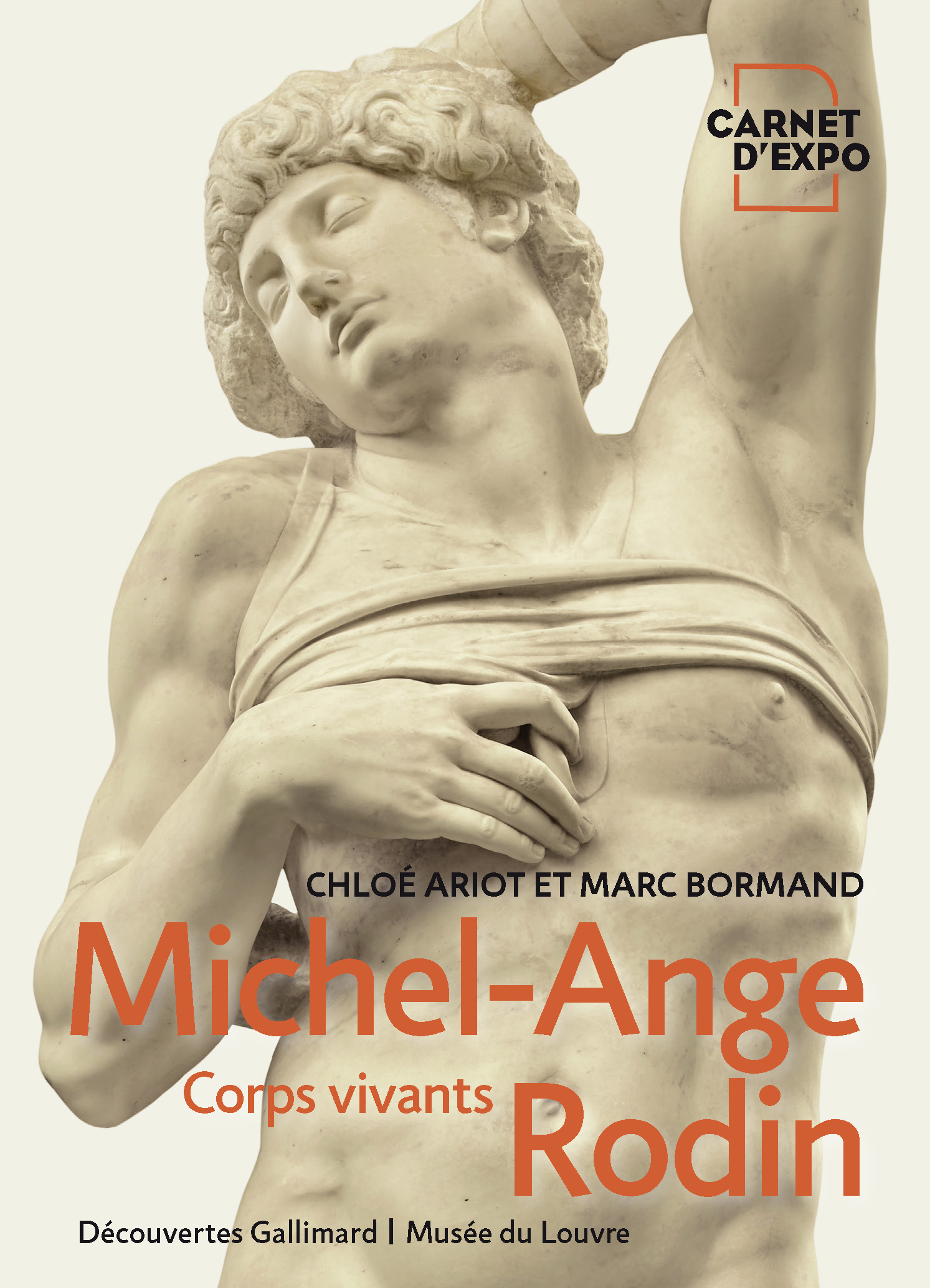 MICHEL-ANGE / RODIN - CORPS VIVANTS