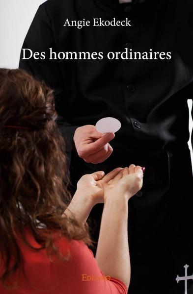 DES HOMMES ORDINAIRES