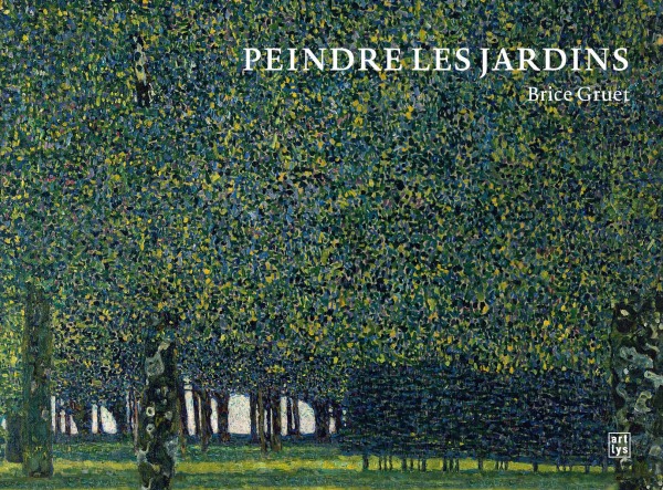 PEINDRE LES JARDINS