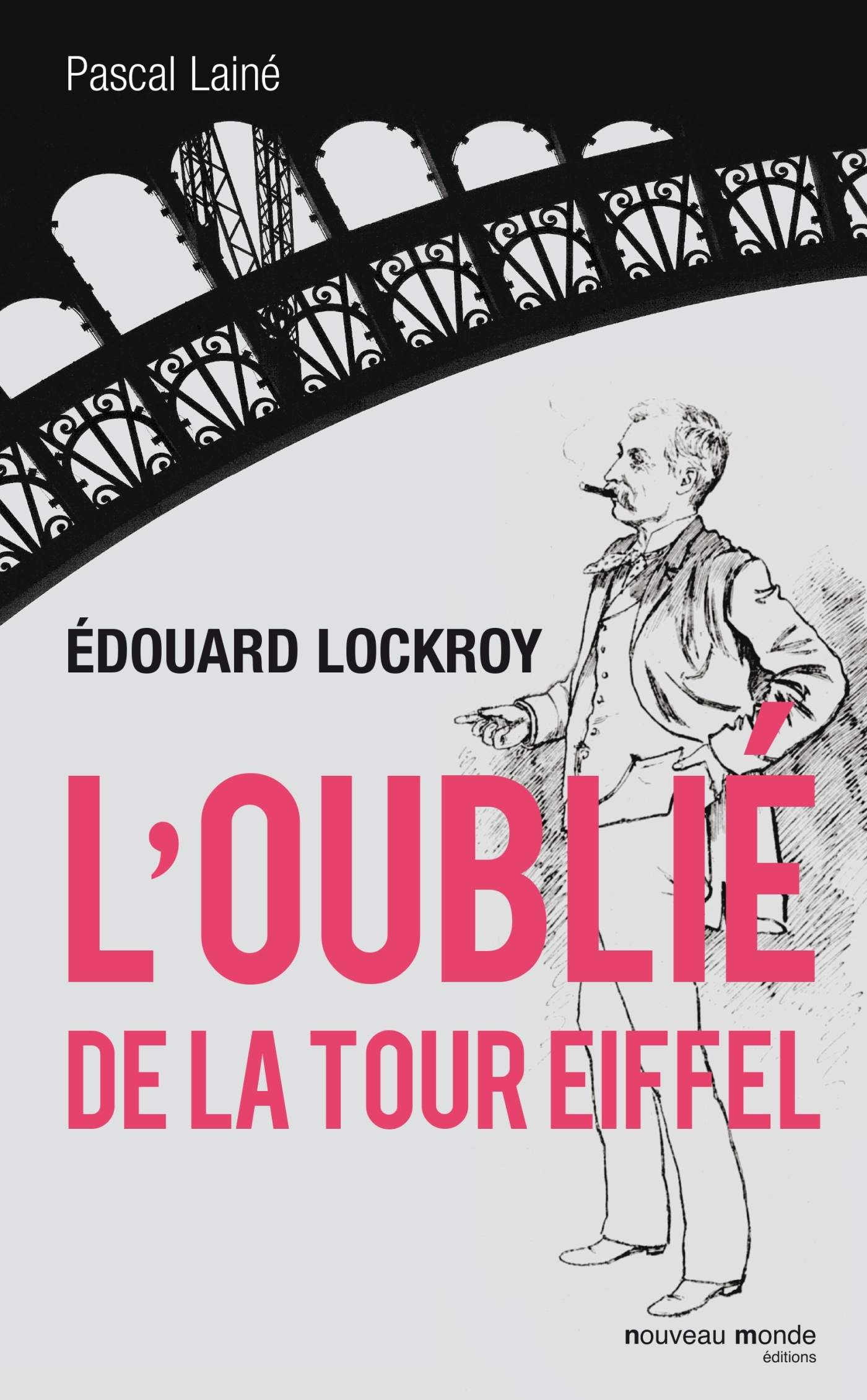 LOCKROY L OUBLIE DE LA TOUR EIFFEL