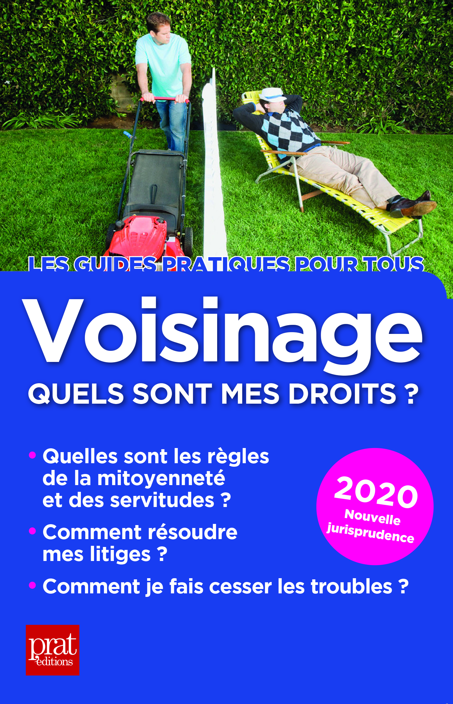 VOISINAGE, QUELS SONT MES DROITS ? 2020