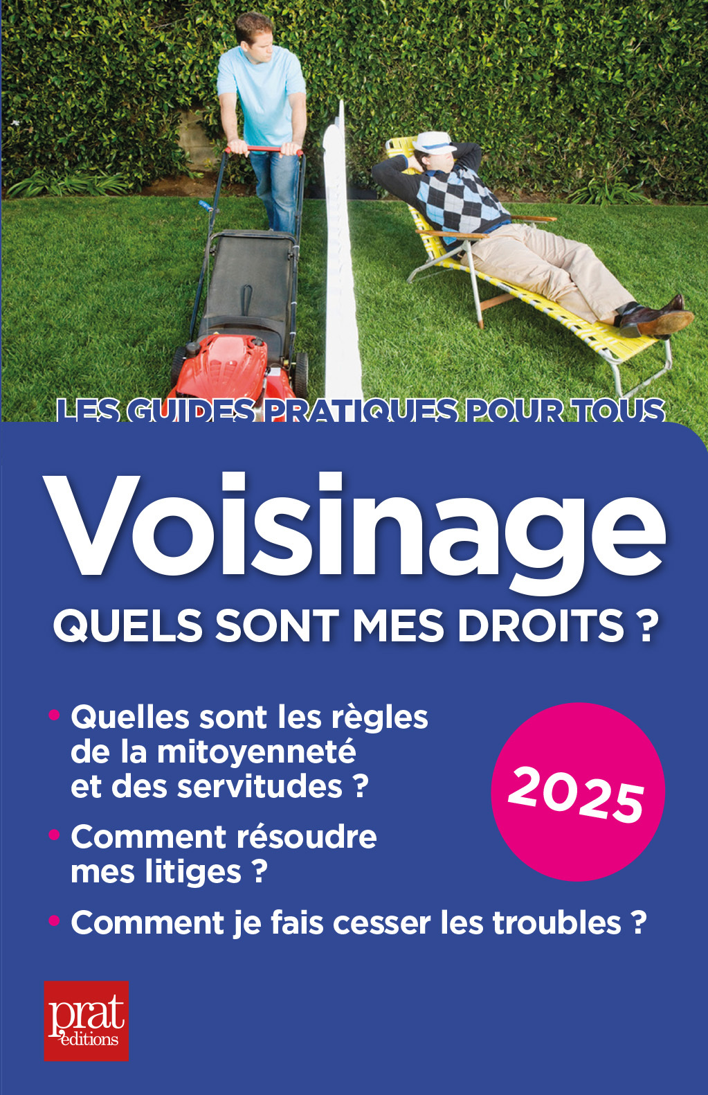 VOISINAGE, QUELS SONT MES DROITS ? 2025